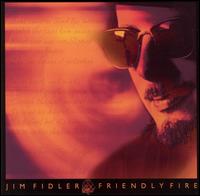Jim Fidler - Friendly Fire lyrics