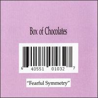 Box of Chocolates - Fearful Symmetry lyrics