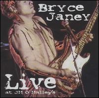Bryce Janey - Live at J. M. O'Malley's lyrics