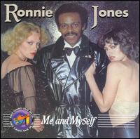 Ronnie Jones - Me and My Self lyrics