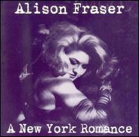 Alison Fraser - New York Romance [live] lyrics