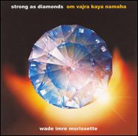 Wade Morrisette - Strong as Diamonds lyrics