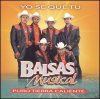 Balsas Musical - Yo Se Que Tu lyrics