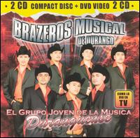 Brazeros Musical de Durango - El Grupo Joven De La Musica Duranguense [CD & DVD] lyrics