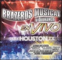 Brazeros Musical de Durango - En Vivo Desde Houston, TX [live] lyrics