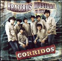 Brazeros Musical de Durango - Corridos lyrics