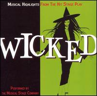 Musical Stage Company - Wicked: Musical Highlights from the Hit Stage ... lyrics