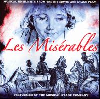 Musical Stage Company - Les Miserables: Musical Highlights from the Hit Movie and Stage Play lyrics