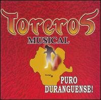 Toreros Musical - Puro Duranguense lyrics