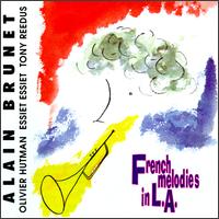 Alain Brunet - French Melodies in L.A. lyrics