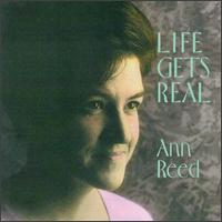 Ann Reed - Life Gets Real lyrics