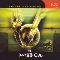 Juan Almeida - Mi Msica lyrics