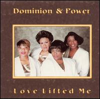 Dominion & Power - Love Lifted Me lyrics