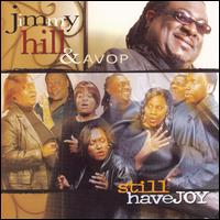 Jimmy Hill - Still Have Joy lyrics