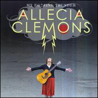 Allecia Clemons - My F@?#ing Thunder lyrics