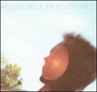 George Elliott - Positively Paroxysmic lyrics