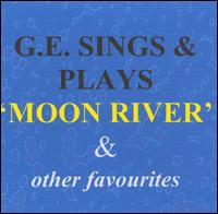 George Elliott - G.E. Sings And Plays Moon River 7 Other Favorites lyrics