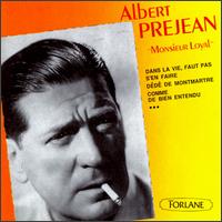 Albert Prejean - Monsieur Loyal lyrics