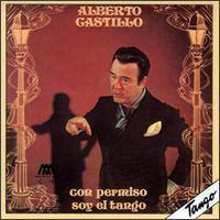 Alberto Castillo - Con Permiso Soy El Tango lyrics