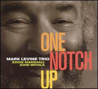 Mark Levine [Piano] - One Notch Up lyrics