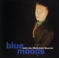 Mark Alban Lotz - Blue Moods With The lyrics