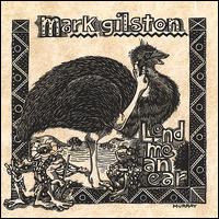 Mark Gilston - Lend Me an Ear lyrics