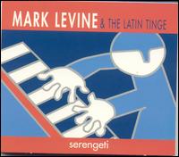 Mark Levine & the Latin Tinge - Serengeti lyrics