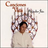 Alejandro Jan - Canciones De La Vida lyrics