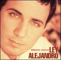 Ley Alejandro - Dejame Entrar lyrics