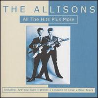 The Allisons [England] - All the Hits Plus More lyrics
