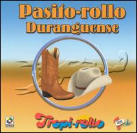 Tropirollo - Pasito Rollo Duranguense lyrics