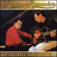 Ataide & Alexandre - Versao Acustica lyrics