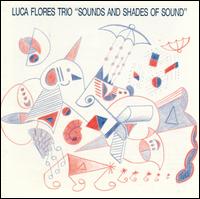 Luca Alex Flores - Sounds & Shades of Sounds lyrics