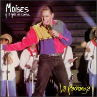 Moises Y La Gente Del Camino - Pachanga lyrics