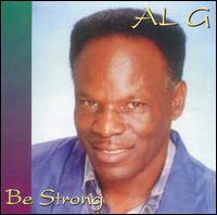 Al G. - Be Strong lyrics