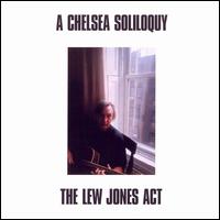 Lew Jones - A Chelsea Soliloquy lyrics