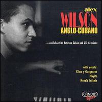 Alex Wilson [Jazz] - Anglo Cubano lyrics