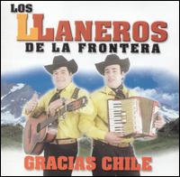 Los Llaneros de la Frontera - Gracias Chile lyrics