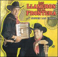 Los Llaneros de la Frontera - Y Siguen los Exitos lyrics