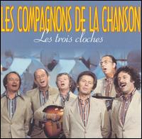 Les Compagnons de la Chanson - Les Trois Cloches lyrics