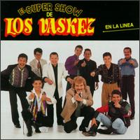 El Super Show de los Vaskez - En La Linea lyrics