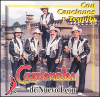 Los Cardenales de Nuevo Leon - Con Canciones Y Tequila lyrics
