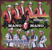 Los Cardenales de Nuevo Leon - Mano a Mano lyrics