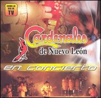 Los Cardenales de Nuevo Leon - En Concierto [live] lyrics