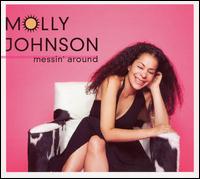 Molly Johnson - Messin' Around lyrics