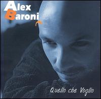 Alex Baroni - Quello Che Voglio lyrics