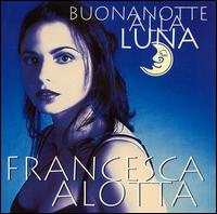Francesca Alotta - Buonanotte Alla Luna lyrics