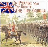 The Band of the Life Guards - On Parade with the Band of the Life Guards lyrics