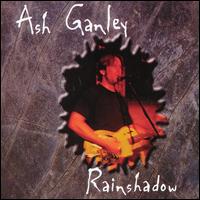Ash Ganley - Raindshadow lyrics