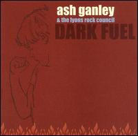 Ash Ganley - Dark Fuel lyrics